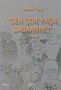 Sen Çok Yaşa Babaanne