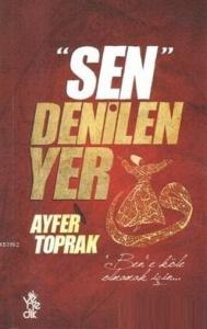 Sen Denilen Yer