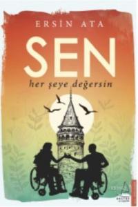 Sen Her Şeye Değersin