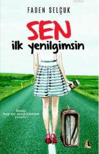 Sen İlk Yenilgimsin