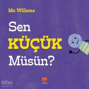 Sen Küçük Müsün?