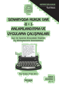 Senaryoda Hukuk Var - II + I - Anlamlandırma Ve Uygulama Çalışmaları
