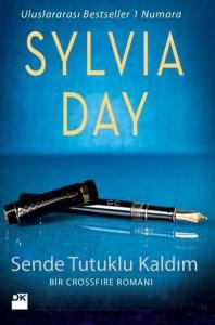 Sende Tutuklu Kaldım; Crossfire Serisi 4. Kitap