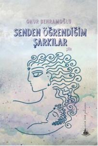 Senden Öğrendiğim Şarkılar