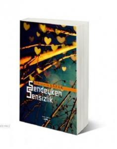 Sendeyken Sensizlik