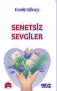 Senetsiz Sevgiler
