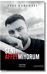 Seni Affetmiyorum