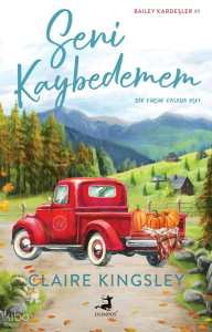 Seni Kaybedemem - Bir Küçük Kasaba Aşkı-Bailey Kardeşler 1