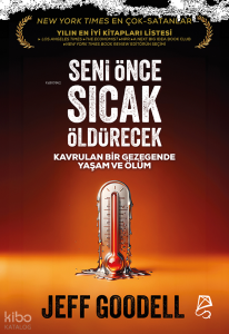 Seni Önce Sıcak Öldürecek;Kavrulan Bir Gezegende Yaşam ve Ölüm