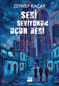 Seni Seviyorum Uçur Beni