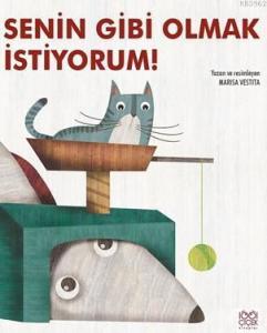 Senin Gibi Olmak İstiyorum