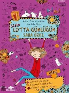 Senin Lotta Günlüğün Sana Özel (Ciltli)