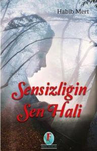 Sensizliğin Sen Hali