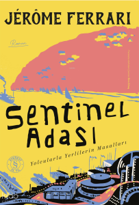 Sentinel  Adası;Yolcularla Yerlilerin Masalları
