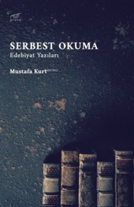 Serbest Okuma;Edebiyat Yazıları