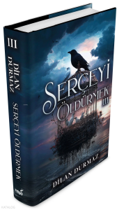 Serçeği Öldürmek 3 (Ciltli)