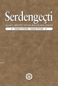 Serdengeçti; Allah'a, Millete, Vatana Koşanların Dergisi