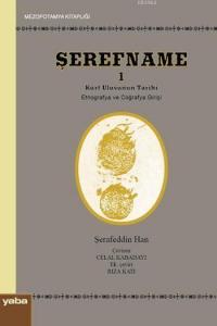 Şerefname I; Kürt Ulusunun Tarihi (Etnografya ve Coğrafya Girişi 1.c)