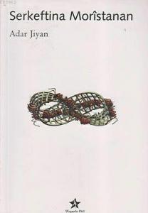 Serkeftina Moristanan; Cefen [Fabl] Çirvanok