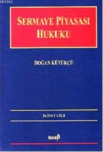 Sermaye Piyasası Hukuku 2. Cilt