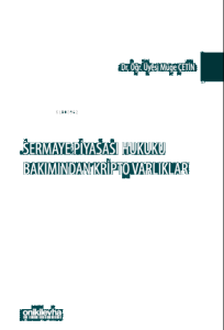 Sermaye Piyasası Hukuku Bakımından Kripto Varlıklar