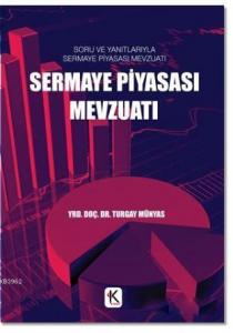 Sermaye Piyasası Mevzuatı; Soru ve Yanıtlarıyla