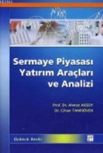 Sermaye Piyasası Yatırım Araçları ve Analizi