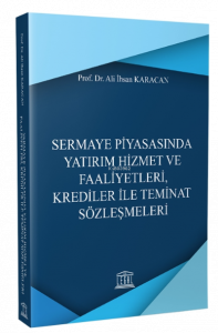 Sermaye Piyasasında Yatırım Hizmet ve Faaliyetleri, Krediler ile Teminat Sözleşmeleri