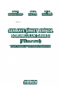 Sermaye Şirketlerinde Sorumluluk Davası;(TTK m. 549 vd.)