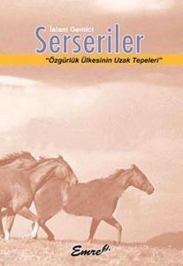 Serseriler; Özgürlük Ülkesinin Uzak Tepeleri