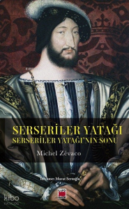 Serseriler Yatağı                    ;Serseriler Yatağının Sonu