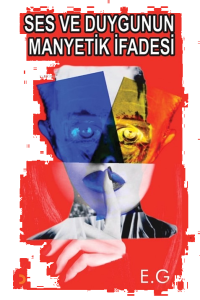 Ses ve Duygunun Manyetik İfadesi