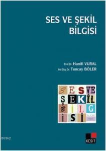 Ses ve Şekil Bilgisi