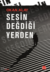 Sesin Değdiği Yerden
