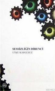 Sessizliğin Direnci