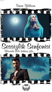 Sessizlik Senfonisi; Havada Asılı Kalmış Gibi