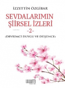 Sevdalarımın Şiirsel İzleri-2