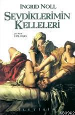 Sevdiklerimin Kelleleri