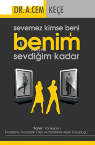 Sevemez Kimse Beni Benim Sevdiğim Kadar