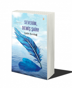 Severim, Demiş Şair!