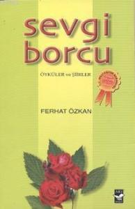 Sevgi Borcu; Öyküler ve Şiirler