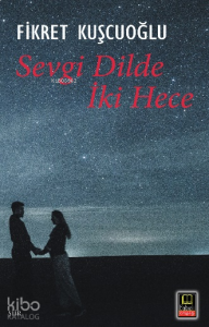 Sevgi Dilde İki Hece