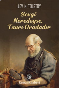 Sevgi Neredeyse Tanrı Oradadır