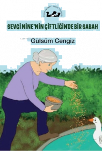 Sevgi Nine'nin Çiftliğinde Bir Sabah