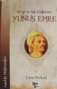 Sevgi ve Aşk Çağlayanı Yunus Emre