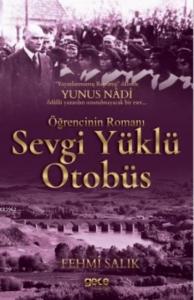 Sevgi Yüklü Otobüs; Öğrencinin Romanı