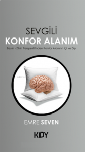 Sevgili Konfor Alanım