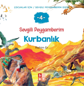 Sevgili Peygamberim 4 - Kurbanlık;Çocuklar İçin Sevgili Peygamberim Dizisi