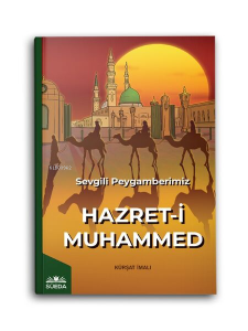 Sevgili Peygamberimiz Hazret-İ Muhammed (S.A.V)