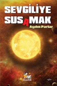 Sevgiliye Susamak
